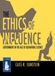 Image for The ethics of influence  : government in the age of behavioral science