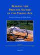 Image for Making the profane sacred in the Viking age  : essays in honour of Stefan Brink
