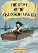 Image for The ghost of the Fishergate mariner