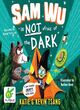 Image for Sam Wu is NOT afraid of the dark!