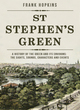 Image for St Stephen&#39;s Green  : a history of the Green and its environs