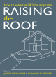 Image for Raising the roof  : how to solve the United Kingdom&#39;s housing crisis