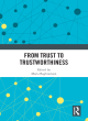 Image for From trust to trustworthiness