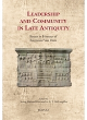 Image for Leadership and community in late antiquity  : essays in honour of Raymond Van Dam