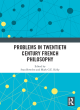 Image for Problems in twentieth century French philosophy