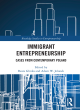 Image for Immigrant entrepreneurship  : cases from contemporary Poland
