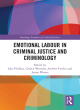 Image for Emotional labour in criminal justice and criminology
