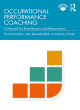 Image for Occupational performance coaching  : a manual for practitioners and researchers