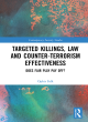 Image for Targeted killings, law and counter-terrorism effectiveness  : does fair play pay off?