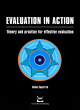 Image for Evaluation in action  : theory and practice for effective evaluation