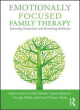 Image for Emotionally focused family therapy