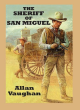 Image for The sheriff of San Miguel