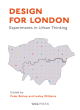 Image for Design for London  : experiments in urban thinking