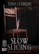 Image for Slow slicing