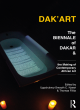 Image for Dak&#39;art  : the biennale of Dakar and the making of contemporary African art