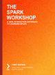 Image for The Spark workshop  : a new, interactive approach to learning Spark