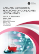 Image for Catalytic asymmetric reactions of conjugated nitroalkenes
