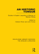 Image for An historic tongue  : studies in English linguistics in memory of Barbara Strang