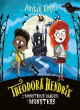 Image for Theodora Hendrix and the Monstrous League of Monsters
