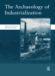 Image for The archaeology of industrializationVolume 2,: Society of post-medieval archaeology monographs
