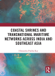Image for Coastal shrines and transnational maritime networks across India and Southeast Asia
