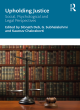 Image for Upholding justice  : social, psychological and legal perspectives