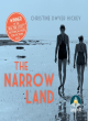 Image for The narrow land