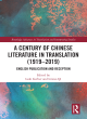 Image for A century of Chinese literature in translation (1919-2019)  : English publication and reception