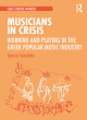 Image for Musicians in crisis  : working and playing in the Greek popular music industry