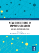 Image for New directions in Japan&#39;s security  : non-U.S. centric evolution