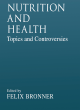 Image for Nutrition and health  : topics and controversies