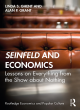 Image for Seinfeld and economics  : lessons on everything from the show about nothing