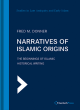 Image for Narratives of Islamic origins  : the beginnings of Islamic historical writing