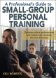 Image for A professional&#39;s guide to small group personal training