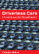 Image for Driverless cars  : on a road to nowhere