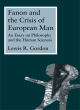Image for Fanon and the crisis of European man  : an essay on philosophy and the human sciences