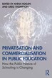 Image for Privatisation and commercialisation in public education  : how the public nature of schooling is changing