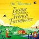 Image for Escape to the French farmhouse