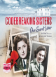 Image for Codebreaking sisters  : our secret war