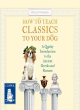 Image for How to teach classics to your dog