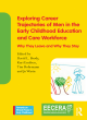 Image for Exploring career trajectories of men in the early childhood education and care workforce  : why they leave and why they stay