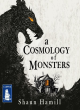 Image for A cosmology of monsters