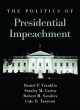 Image for The Politics of Presidential Impeachment