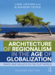 Image for Architecture of regionalism in the age of globalization  : peaks and valleys in the flat world
