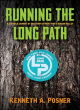 Image for Running the Long Path  : a 350-mile journey of discovery in New York&#39;s Hudson Valley