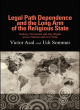 Image for Legal path dependence and the long arm of the religious state  : sodomy provisions and gay rights across nations and over time