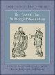 Image for The good is one, its manifestations many  : Confucian essays on metaphysics, morals, rituals, institutions and genders