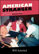Image for American stranger  : modernisms, Hollywood, and the cinema of Nicholas Ray