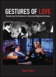Image for Gestures of love  : romancing performance in classical Hollywood cinema