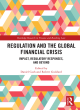 Image for Regulation and the global financial crisis  : impact, regulatory responses, and beyond